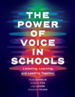 Image for The Power of Voice in Schools : Listening, Learning, and Leading Together