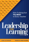 Image for Leadership for Learning : How to Bring Out the Best in Every Teacher
