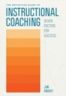 Image for The definitive guide to instructional coaching  : seven factors for success