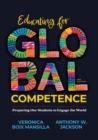 Image for Educating for Global Competence : Preparing Our Students to Engage the World
