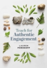 Image for Teach for Authentic Engagement