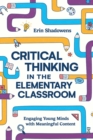 Image for Critical Thinking in the Elementary Classroom