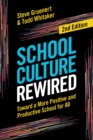 Image for School Culture Rewired : Toward a More Positive and Productive School for All