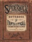 Image for Spiderwick&#39;s Notebook for Fantastical Observations