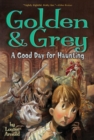 Image for Golden &amp; Grey: A Good Day for Haunting
