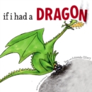 Image for If I Had a Dragon