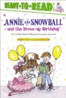 Image for Annie and Snowball and the Dress-up Birthday : Ready-to-Read Level 2