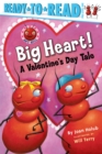 Image for Big Heart! : A Valentine&#39;s Day Tale (Ready-to-Read Pre-Level 1)