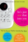 Image for He&#39;s Just Not That Into You : The No-Excuses Truth to Understanding Guys