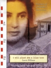 Image for I will plant you a lilac tree  : a memoir of a Schindler&#39;s list survivor
