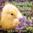Image for Beautiful Babies : A Touch-and-Feel Book