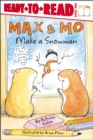 Image for Max &amp; Mo Make a Snowman : Ready-to-Read Level 1
