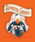 Image for Spinster Goose : Twisted Rhymes for Naughty Children