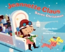 Image for Jeannette Claus Saves Christmas