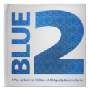 Image for Blue 2 (Limited Edition) : A Pop-up Book for Children of All Ages