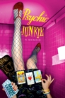 Image for Psychic Junkie: A Memoir