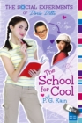 Image for The Social Experiments of Dorie Dilts : The School for Cool