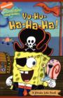 Image for Yo-Ho-Ha-Ha-Ha! : A Pirate Joke Book
