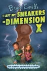 Image for I Left My Sneakers in Dimension X