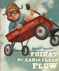 Image for Friday My Radio Flyer Flew