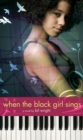 Image for When the Black Girl Sings