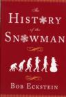 Image for The History of the Snowman