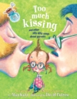 Image for Too Much Kissing! : And Other Silly Dilly Songs About Parents