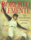 Image for Roberto Clemente : Pride of the Pittsburgh Pirates