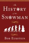 Image for The History of the Snowman