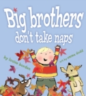 Image for Big Brothers Don&#39;t Take Naps