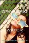 Image for GRABBING AT WATER