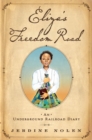 Image for Eliza&#39;s Freedom Road : An Underground Railroad Diary