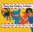 Image for Pass the Fritters, Critters