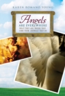 Image for Angels Are Everywhere : What They Are, Where They Come From, and What They Do