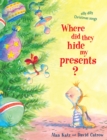 Image for Where Did They Hide My Presents? : Silly Dilly Christmas Songs