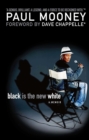 Image for Black Is the New White