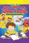 Image for What I Did on My Summer Vacation : Kids&#39; Favorite Funny Summer Vacation Poems