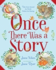 Image for Once There Was a Story : Tales from Around the World, Perfect for Sharing