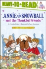 Image for Annie and Snowball and the Thankful Friends : Ready-to-Read Level 2