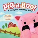 Image for Pig-a-Boo! : A Farmyard Peekaboo Book