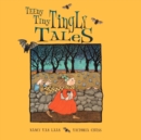 Image for Teeny Tiny Tingly Tales