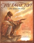 Image for Fly, Eagle, Fly : An African Tale