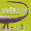 Image for Dinothesaurus : Prehistoric Poems and Paintings