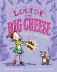 Image for Louise the Big Cheese and the La-di-da Shoes