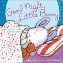 Image for Good Night, Little Bunny : A Touch-and-Feel Bedtime Story