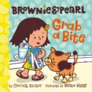 Image for Brownie &amp; Pearl Grab a Bite