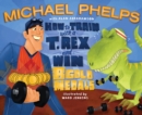 Image for How to Train with a T. Rex and Win 8 Gold Medals
