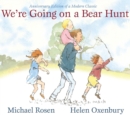 Image for We&#39;re Going on a Bear Hunt : Anniversary Edition of a Modern Classic