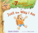 Image for Just the Way I Am : Habit 1