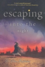 Image for Escaping into the night